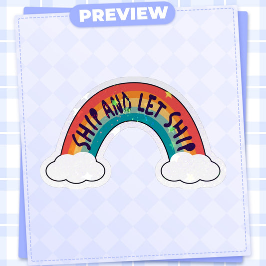 Ship and Let Ship Holographic Sticker