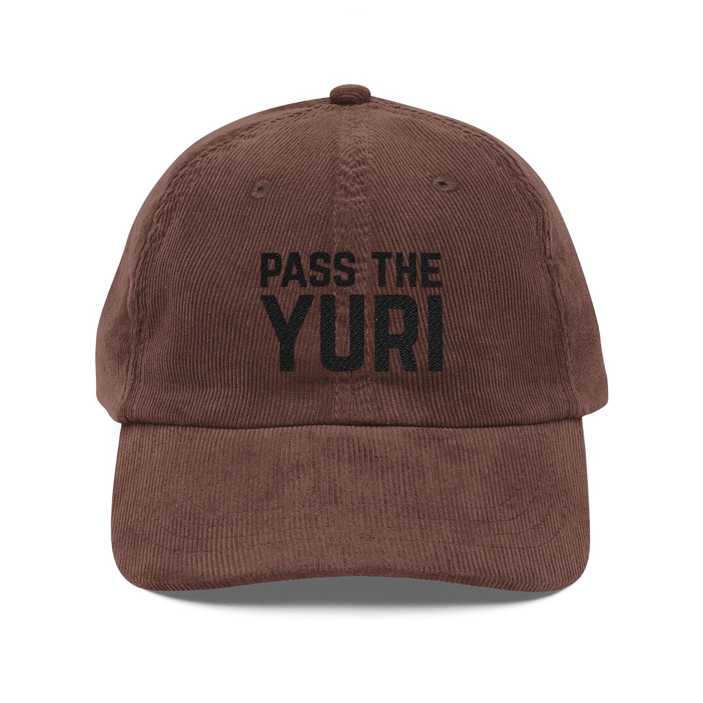 Pass the Yuri Corduroy Embroidered Cap