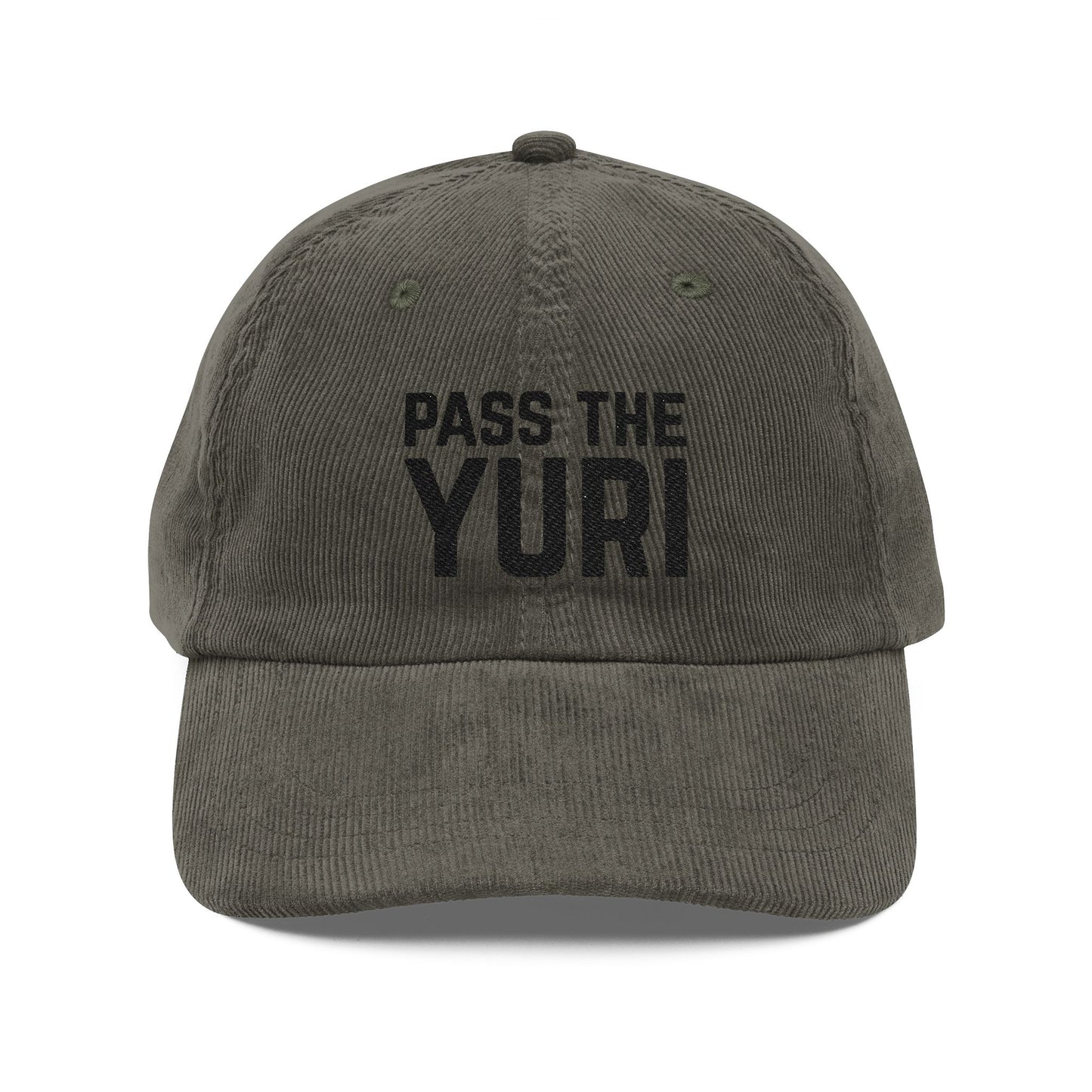 Pass the Yuri Corduroy Embroidered Cap