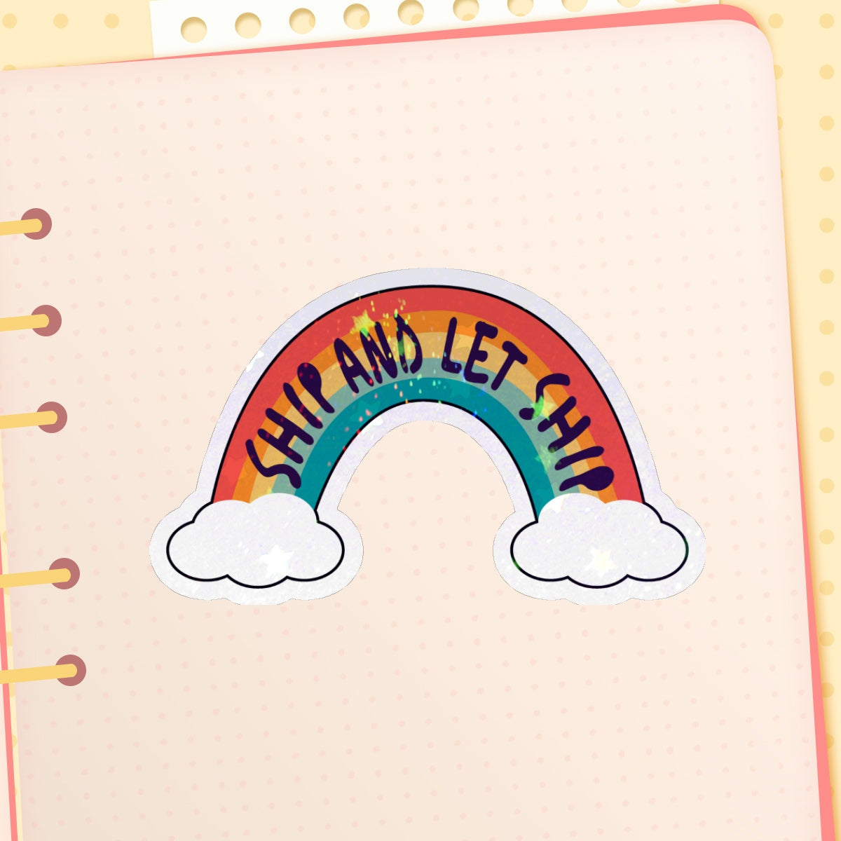 Ship and Let Ship Holographic Sticker